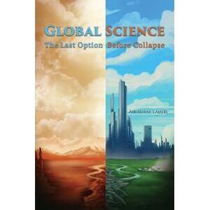 Global Science: The Last Option Before Collapse