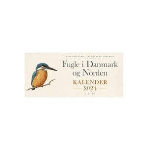 CSBOOKS Fugle i Danmark og Norden - Kalender 2024   Axel Kielland, Jens Frimer Andersen