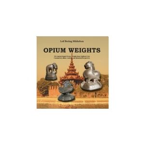 CSBOOKS Opium Weights   Leif Bering Mikkelsen