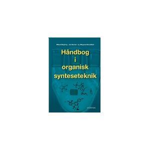 CSBOOKS Håndbog i organisk synteseteknik   Jan Becher Mikael Begtrup Mogens Brøndsted Nielsen Michael Christian Wamberg