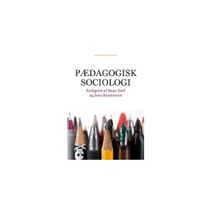 CSBOOKS Pædagogisk sociologi   Hans Dorf Jens Rasmussen Peter Dahler-Larsen Leon Dalgas Jensen Karen Egedal Andreasen Per Fibæk Laursen Thomas Gitz-Johansen Line Renate Hanssen Thomas Jordan Johannessen Lisbeth B. Knudsen Martin D. Munk Lars Qvortrup Jens