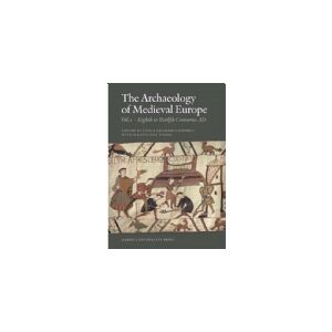 CSBOOKS The archaeology of medieval Europe Eighth to twelfth centuries AD   Magdalena Valor