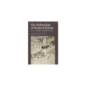 CSBOOKS The Archaeology of Medieval Europe