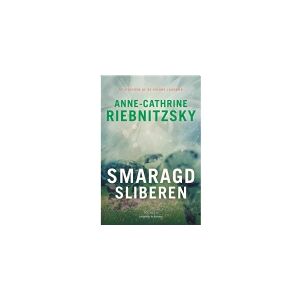 Lindhardt & Ringhof Smaragdsliberen   Anne-Cathrine Riebnitzsky