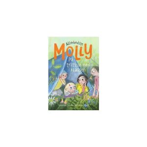 CSBOOKS Allerbedste Molly 3 - På telttur med klassen   Sabine Lemire