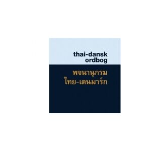 CSBOOKS Thai-dansk ordbog   Donald Shaw Suphat Sukamolson Aruntidaa Srisopha