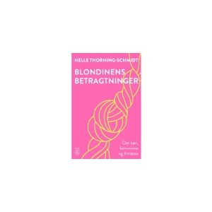 Forlaget 28B Blondinens betragtninger   Helle Thorning-Schmidt