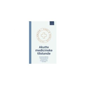 CSBOOKS Akutte medicinske tilstande 14. udgave   Nina Skavlan Godtfredsen, Christina Rostrup Kruuse, Andreas Munk Petersen Jacob Tfelt-Hansen, Klaus Nielsen Jeschke og Tina Vilsbøll