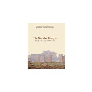 CSBOOKS The World of Palmyra   Red. Andreas Kropp og Rubina Raja