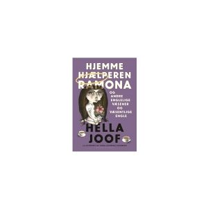 Lindhardt & Ringhof Hjemmehjælperen Ramona og andre englelige væsener og væsentlige engle - af Jacobsen Anna Jacobina - bog (paperback with flaps)