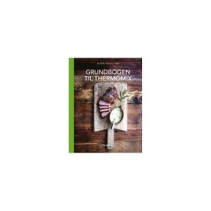 Forlaget Turbine Grundbogen til Thermomix - af Friehling Peter - bog (hardback)