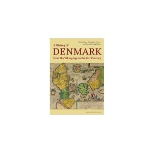 CSBOOKS A History of Denmark from the Viking Age to the 21st Century   Bjørn Poulsen, Thorsten Borring Olesen og Mary Hilson