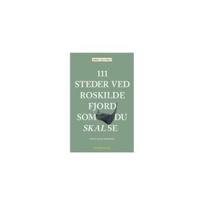 CSBOOKS 111 steder ved Roskilde Fjord som du skal se   Heidi Fjelstrup