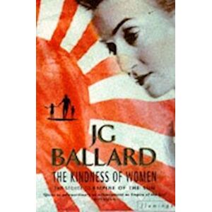 J. G. Ballard Kindness Of Women