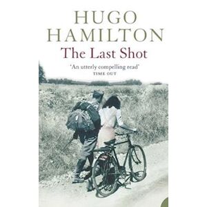 Hugo Hamilton The Last Shot