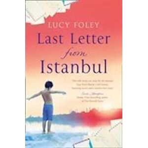 Lucy Foley Last Letter From Istanbul