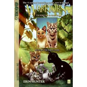 Hunter Warriors Manga: Tigerstar And Sasha #3: Return To The Clans