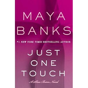 Maya Banks Just One Touch