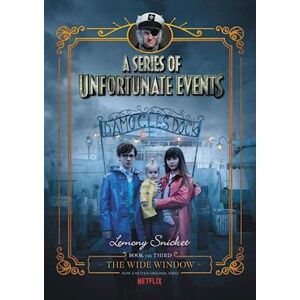 Lemony Snicket A Series Of Unfortunate Events #3: The Wide Window Netflix Tie-In