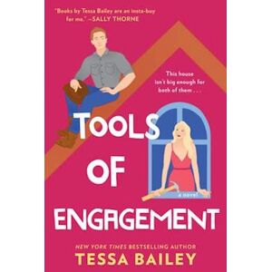 Tessa Bailey Tools Of Engagement