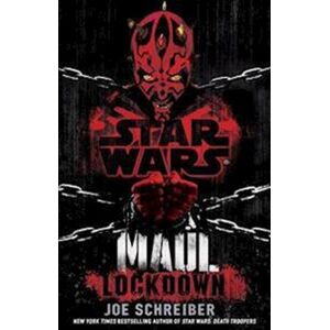 Joe Schreiber Star Wars: Maul: Lockdown
