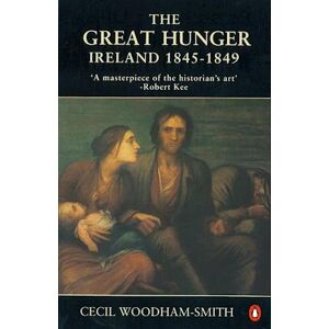 Cecil Woodham-Smith The Great Hunger