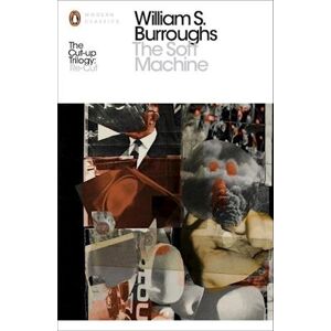 William S. Burroughs The Soft Machine