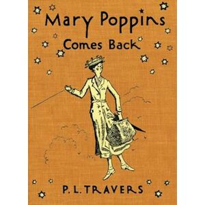 P. L. Travers Mary Poppins Comes Back