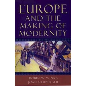 Robin W. Winks Europe And The Making Of Modernity