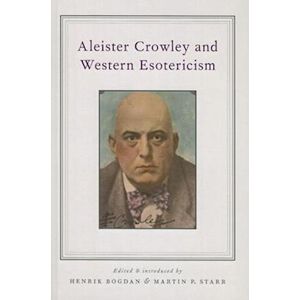 Aleister Crowley And Western Esotericism