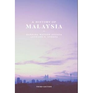 Barbara Watson Andaya A History Of Malaysia