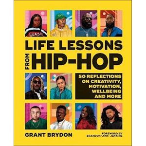 Grant Brydon Life Lessons From Hip-Hop