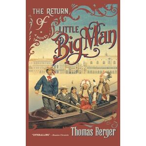 Thomas Berger The Return Of Little Big Man