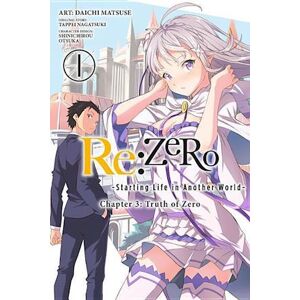 Tappei Nagatsuki Re:Zero -Starting Life In Another World-, Chapter 3: Truth Of Zero, Vol. 1 (Manga)
