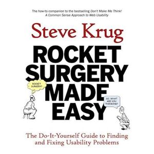 Steve Krug Rocket Surgery Made Easy
