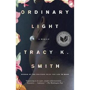 Tracy K. Smith Ordinary Light