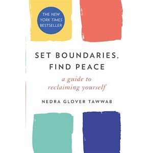 Nedra Glover Tawwab Set Boundaries, Find Peace