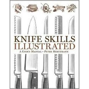 Peter Hertzmann Knife Skills Illustrated