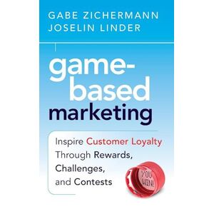 Gabe Zichermann Game–based Marketing