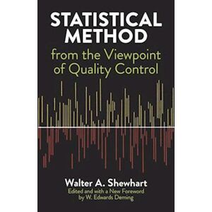 Walter A. Shewhart Statistical Method From The Viewpoint Of Quality Control