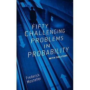 Frederick Mosteller Fifty Challenging Problems In Probability With Solutions