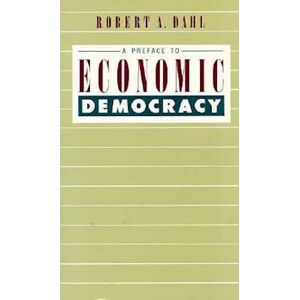 Robert H. Dahl A Preface To Economic Democracy