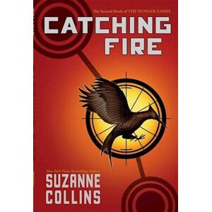 Suzanne Collins Catching Fire (Hunger Games, Book Two), 2