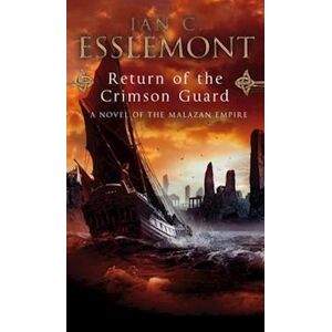 Ian C. Esslemont Return Of The Crimson Guard