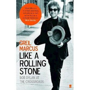 Greil Marcus Like A Rolling Stone