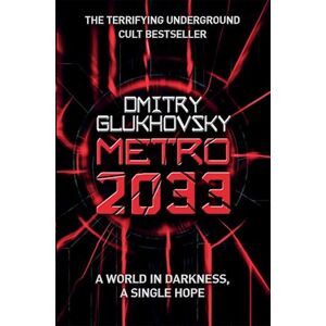 Dmitry Glukhovsky Metro 2033