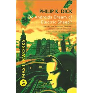 Philip K. Dick Do Androids Dream Of Electric Sheep?