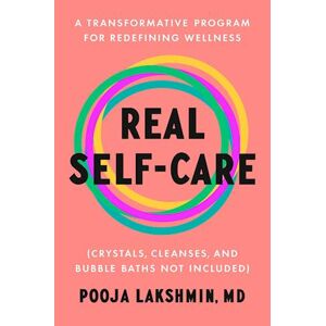 Pooja Lakshmin Real Self-Care