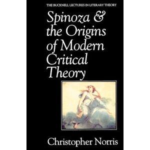 C. Norris Spinoza & The Origins Of Modern Critical Theory