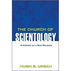 Hugh B. Urban The Church Of Scientology